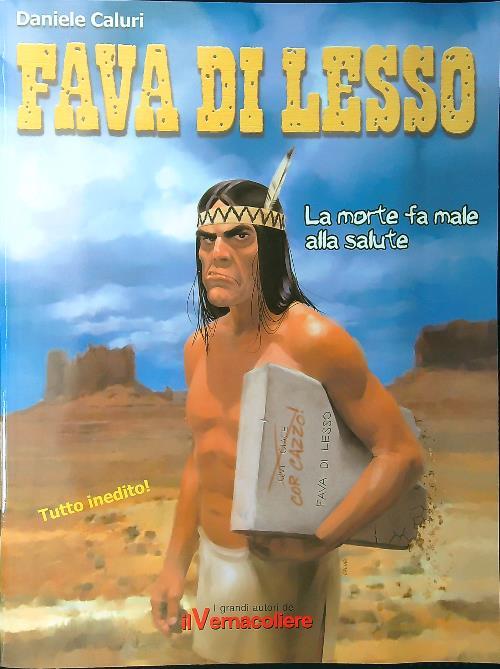 Fava di Lesso: la morte fa male alla salute