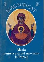 Magnificat.  Maria conservava nel suo cuore la parola