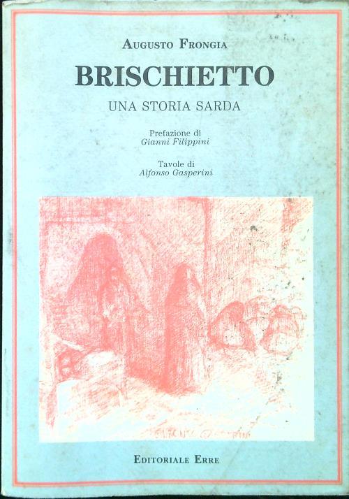 Brischietto. Una storia sarda - Augusto Frongia - copertina