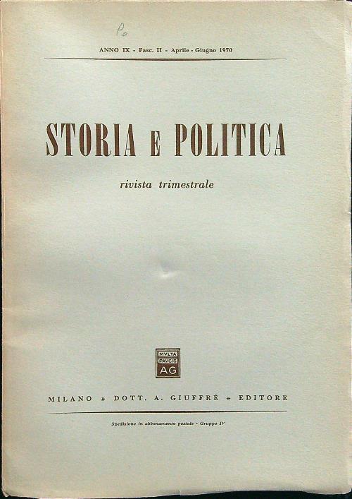 Storia e politica fasc II aprile-giugno 1970