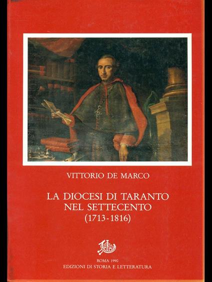 La diocesi di Taranto nel Settecento (1713-1883) - Vittorio De Marco - copertina