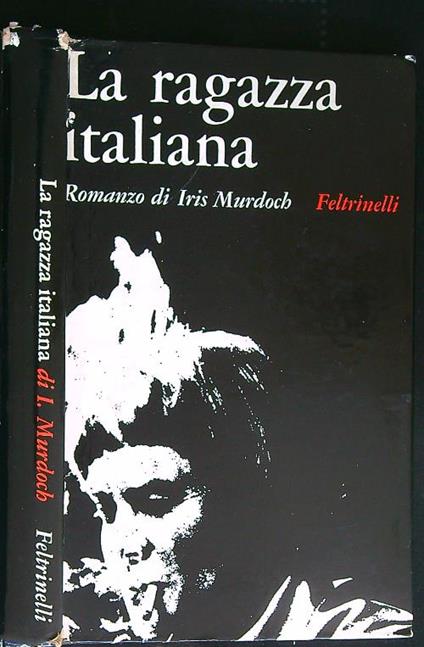 La ragazza italiana - Iris Murdoch - copertina