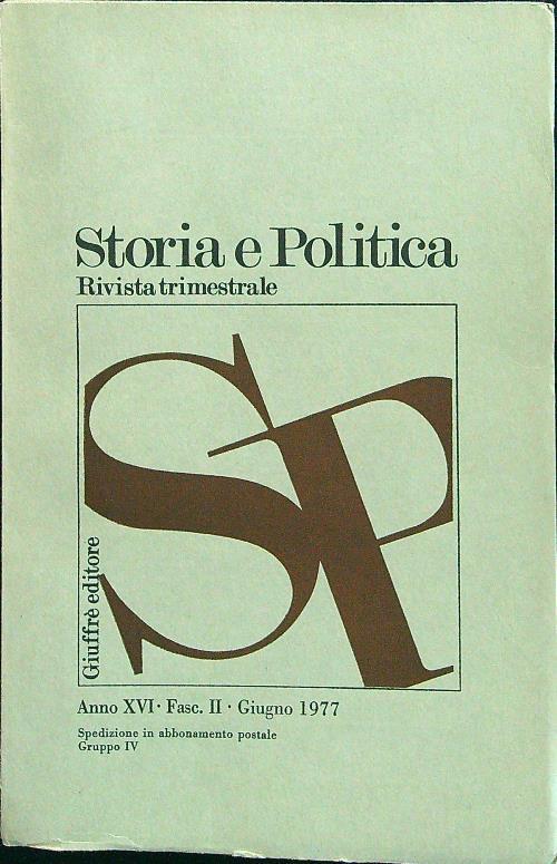 Storia e politica anno XVI fasc II giugno 1977