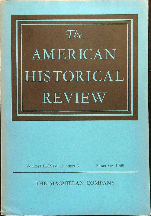 The american historical review n.3 february 1969