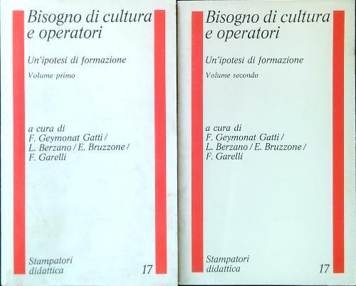 Bisogno di cultura e operatori. 2 Volumi