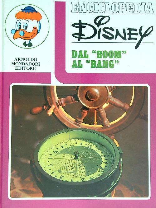 Enciclopedia Disney. Dal 'boom' al 'bang' 