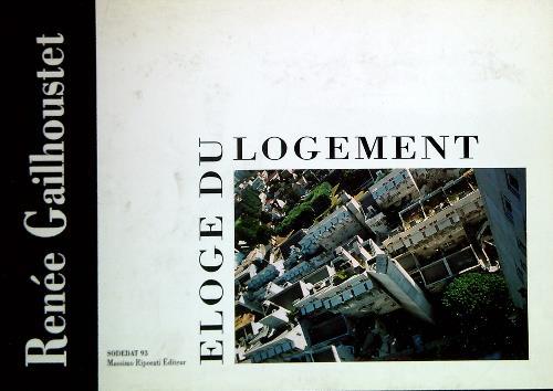 Eloge du logement - Renee Gailhoustet - copertina