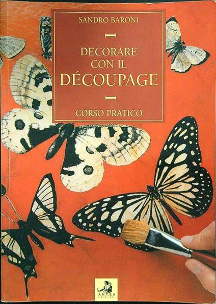 Decorare con il decoupage - Sandro Baroni - copertina