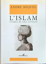 L' Islam storia di una civiltà