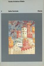Guida artistica d'Italia. Vol 2 Italia centrale
