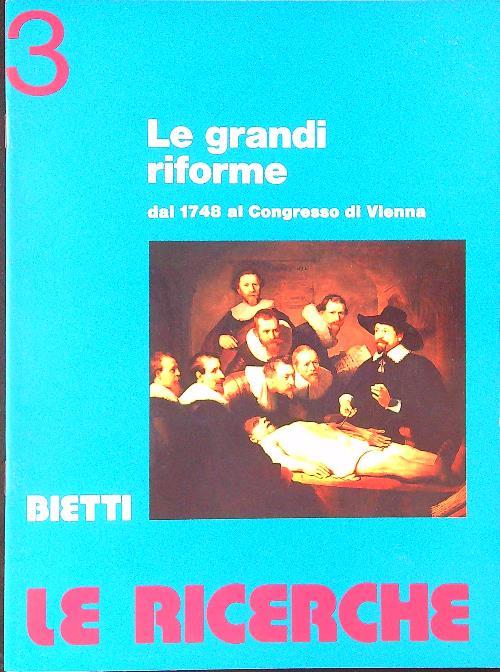 Le ricerche 3 Le grandi riforme dal 1748 al Congresso di Vienna3 - copertina