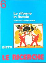 Le  ricerche 6 Le riforme in Russia da Pietro il Grande al 1938