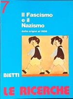 Le  ricerche 7 Il fascismo e il nazismo dalle origini al 1938