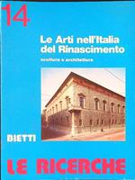 Le  ricerche 14 Le arti nell'Italia del Rinascimento Scultura e architettura