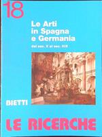 Le  ricerche 18 Le arti in Spagna e Germania dal sec. X al sec. XIX