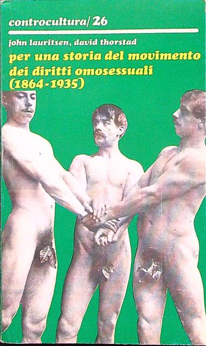 Per una storia del movimento dei diritti omosessuali (1864-1935) - Lauritsen - copertina