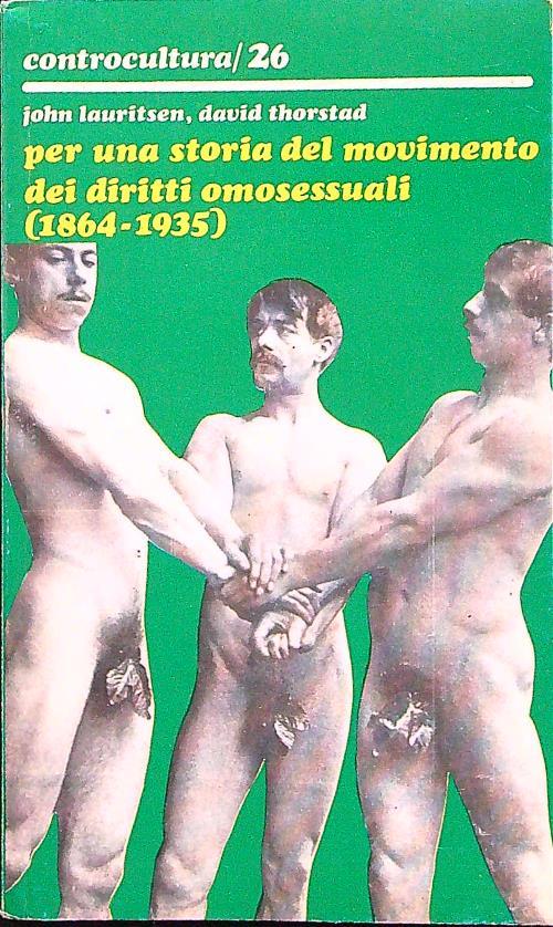 Per una storia del movimento dei diritti omosessuali (1864-1935)