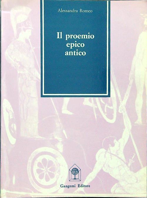 Il proemio epico antico - Alessandra Romeo - copertina