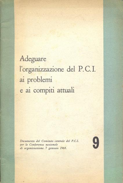 Adeguare l'organizzazione del PCI ai problemi e compiti attuali - copertina
