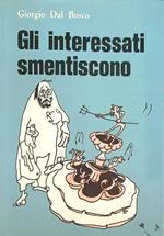 Gli interessati smentiscono