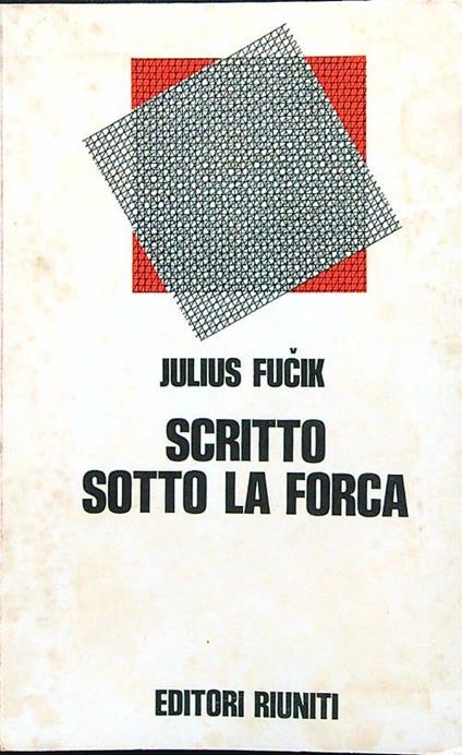 Scritto sotto la forca - Julius Fucik - copertina