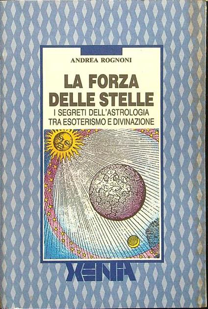 La forza delle stelle - Andrea Rognoni - copertina