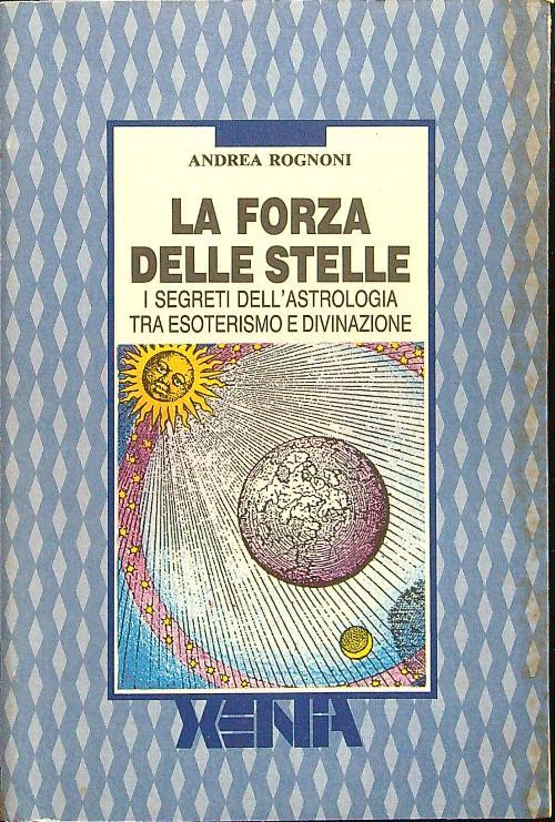 La forza delle stelle - Andrea Rognoni - copertina
