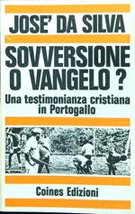Sovversione o vangelo?