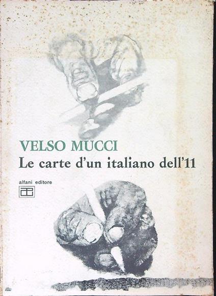 Le  carte d'un Italiano dell'11 - Velzi Mucci - copertina