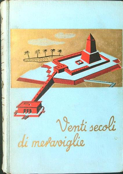 Venti secoli di meraviglie - L. Szimonidesz - copertina
