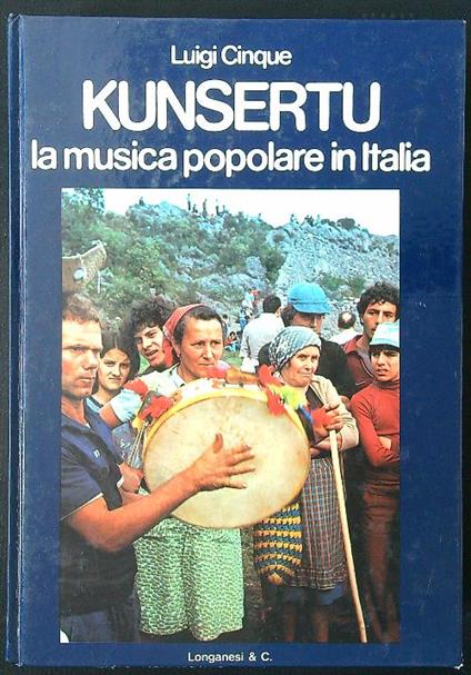 Kunsertu. La musica popolare in Italia - Luigi Cinque - copertina