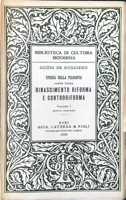 Rinascimento, riforma e controriforma vol. I - Guido De Ruggiero - copertina