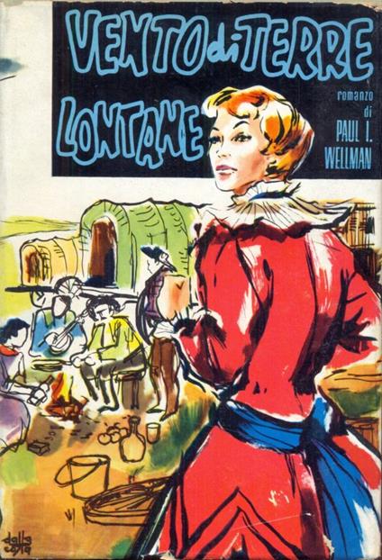 Vento di terre lontane - Paul I. Wellman - copertina