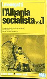 L' Albania socialista vol.1