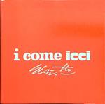 I come icci