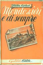 Mondo di ieri e di sempre