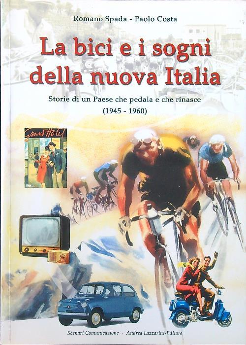 La bici e i sogni della nuova Italia