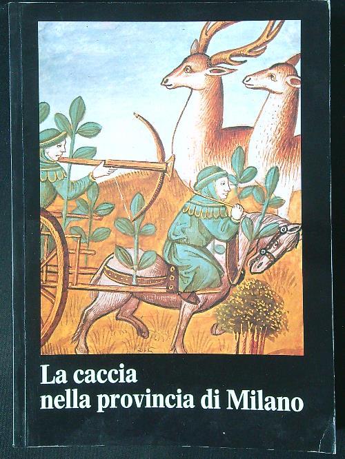 La caccia nella provincia di Milano