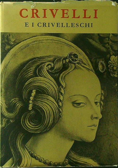 Crivelli e i crivelleschi