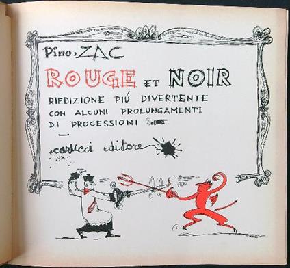 Rouge et Noir. Riedizione più divertente con alcuni prolungamenti di processioni - Pino Zac - copertina