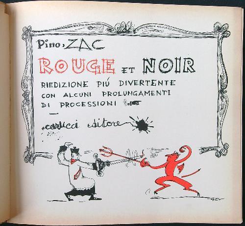 Rouge et Noir. Riedizione più divertente con alcuni prolungamenti di processioni - Pino Zac - copertina