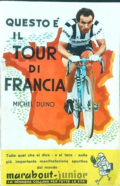 Questo è il Tour di Francia - Michel Duino - copertina
