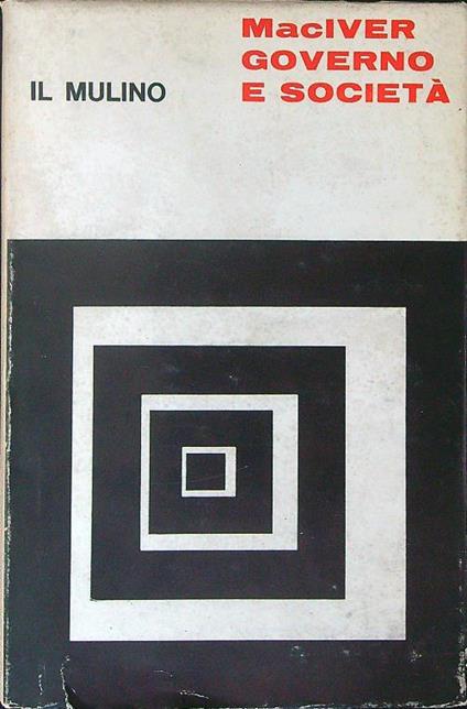 Governo e società - Robert M. Maciver - copertina