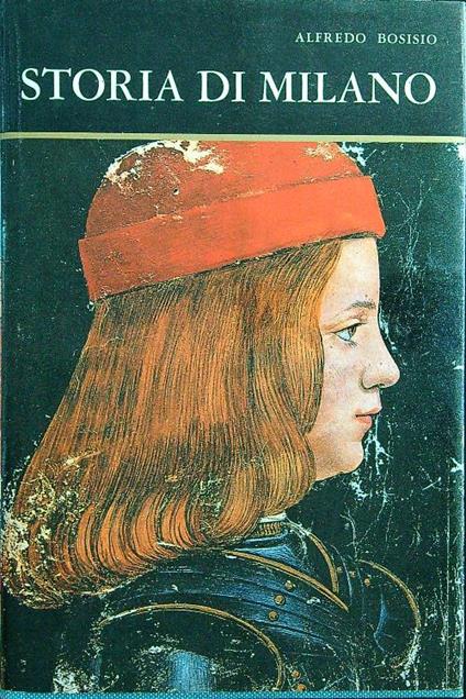 Storia di Milano - Alfredo Bosisio - copertina