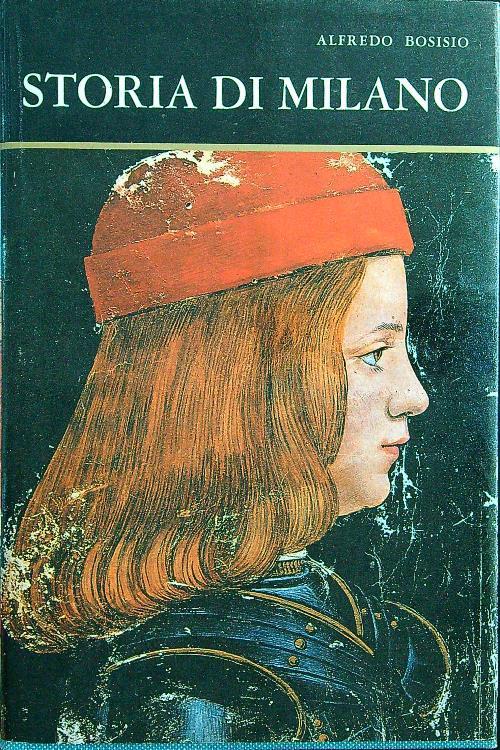 Storia di Milano - Alfredo Bosisio - copertina