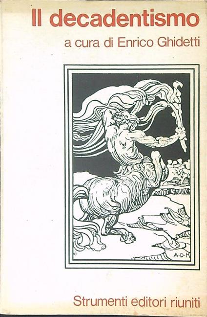Il  decadentismo - Enrico Ghidetti - copertina