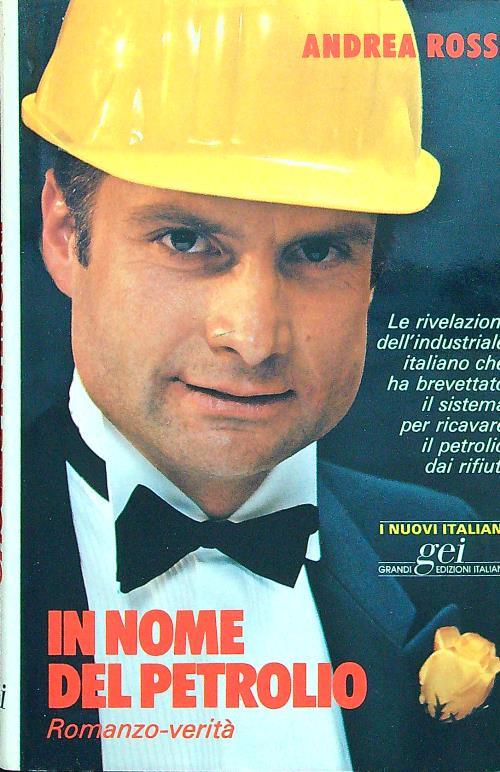 In nome del petrolio - Andrea Rossi - copertina