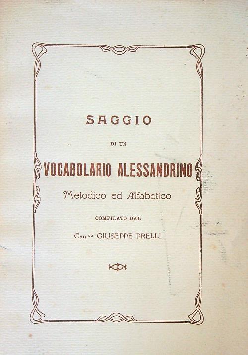 Saggio di un vocabolario alessandrino - Giuseppe Prelli - copertina