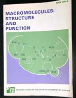 Macromolecules: structure and function
