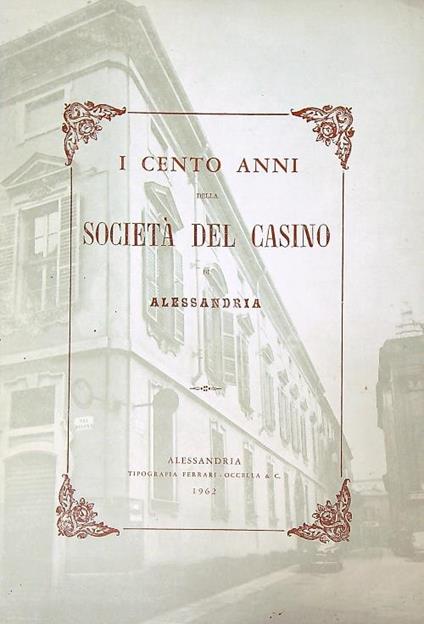 I cento anni della società del casino di Alessandria - copertina